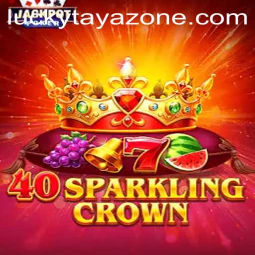 Mastering 40SparklingCrown: A Guide to Tayazone's Latest Gaming Sensation