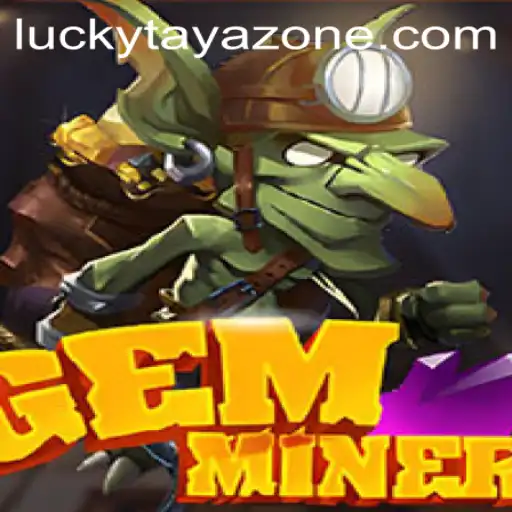 Discovering the Enchanting World of GemMiner: A Journey Through Tayazone