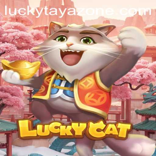 Exploring the Enchanting World of LuckyCat: A Revolutionary Experience with Tayazone