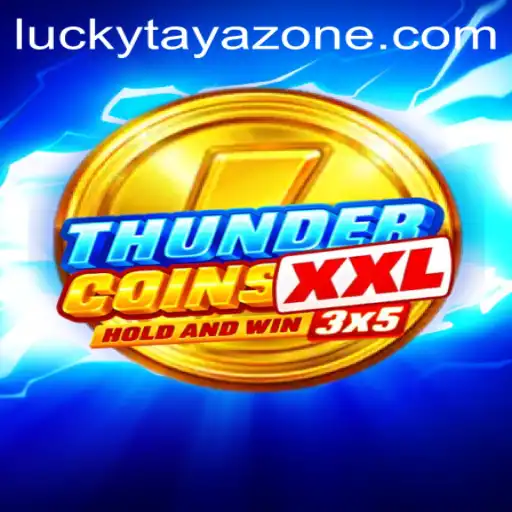 Discover the Exciting World of ThunderCoinsXxl: An Adventure in Tayazone